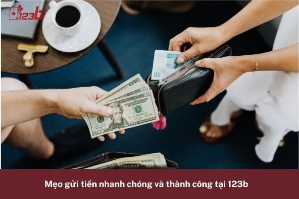 Các Phương Thức Gửi Tiền 123b