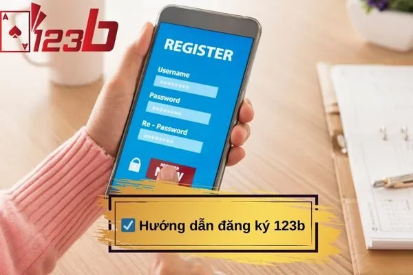 Hướng dẫn đăng ký 123b