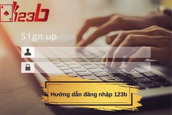 Hướng dẫn đăng nhập 123b