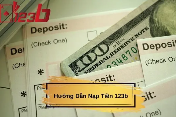 Hướng Dẫn Nạp Tiền 123b