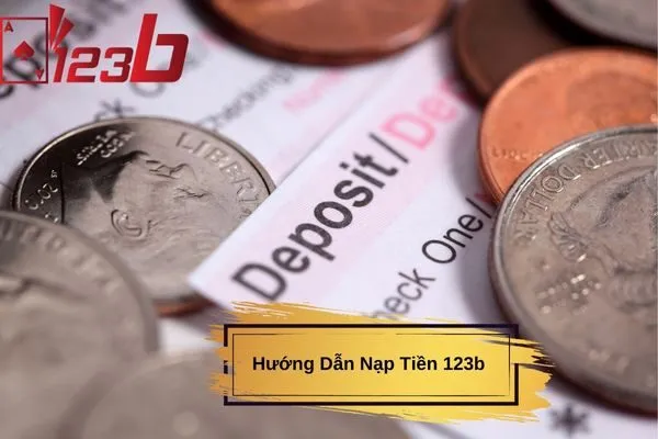 Hướng Dẫn Nạp Tiền 123b